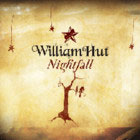 William Hut: Nightfall (Universal, 2006)