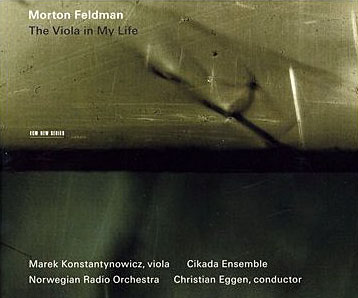 Morton Feldman Viola in my life