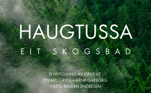 Utsnitt av plakaten til utstillingen &laquo;Haugtussa – eit skogsbad&raquo;