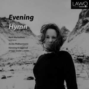 Omslaget til Evening Hymn med Arktisk Filharmoni og Berit Norbakken