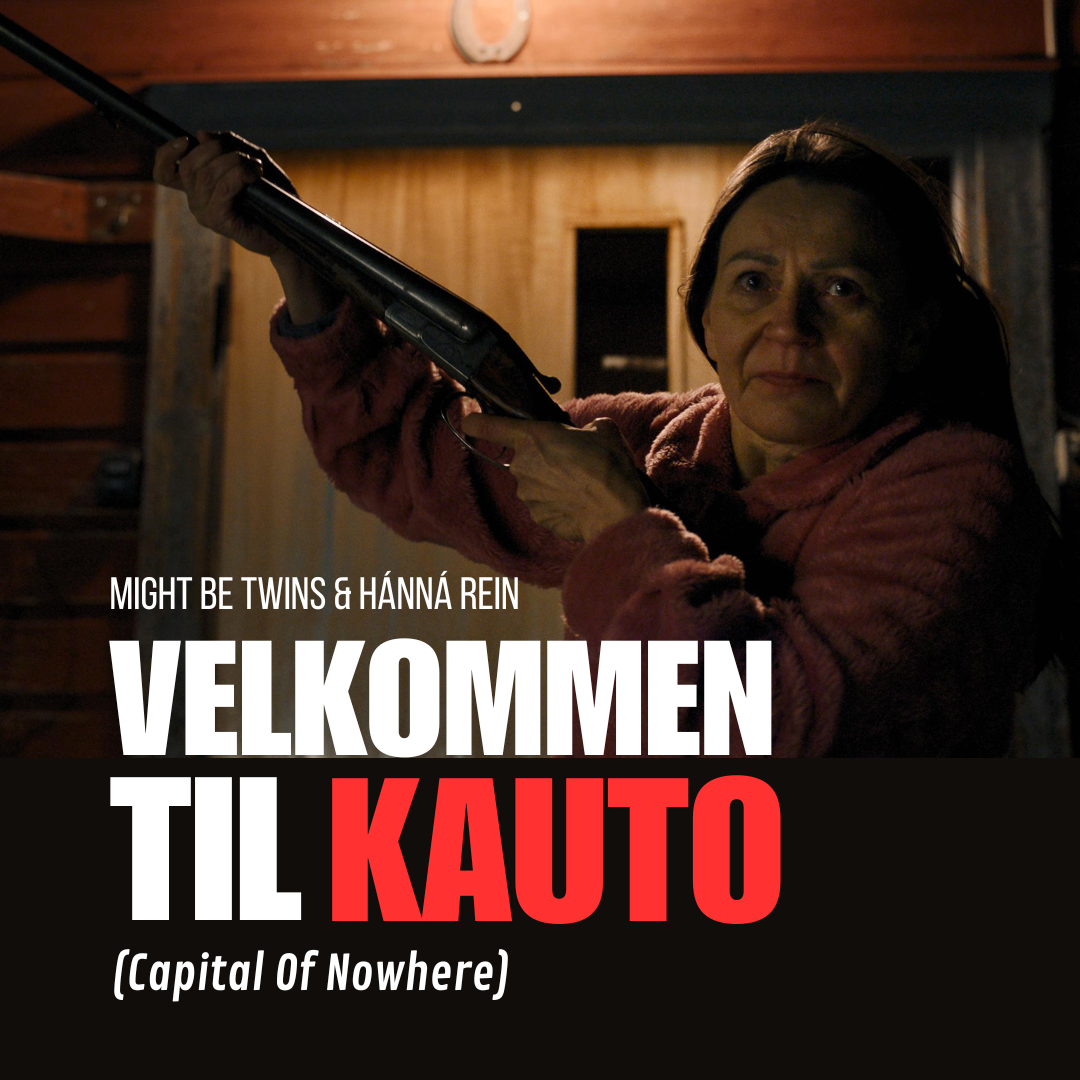 «Velkommen til Kauto (Capital of Nowhere)».